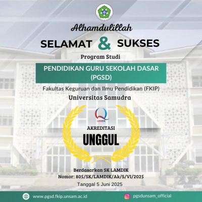 AKREDITASI UNGGUL PGSD : BUKTI KOMITMEN PENDIDIKAN BERKUALITAS